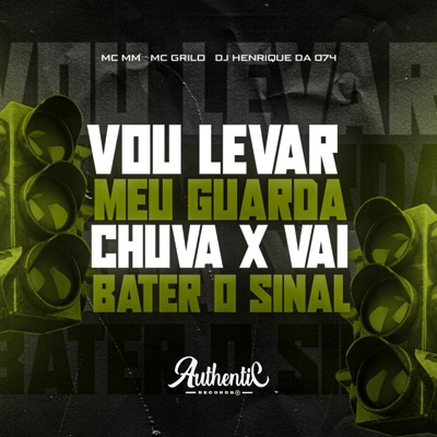 Vou Levar Meu Guarda Chuva X Vai Bater o Sinal - Single