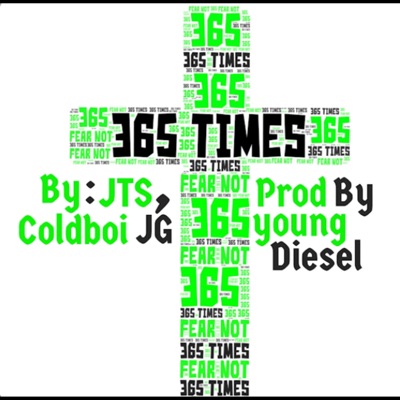 365 times (feat. Coldboi JG) - Single