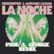 La Noche Paul A George Remix Single