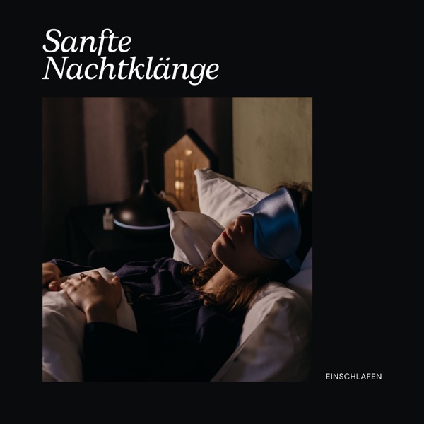 Sanfte Nachtklänge: Tiefschlafmusik