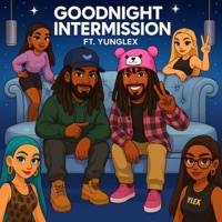 Goodnight Intermission! (feat. Yunglex) - Single - LilBall
