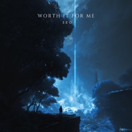 Worth It For Me 3eo