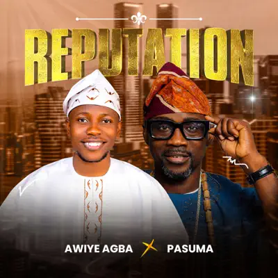 Listen to REPUTATION by Awiye Agba