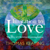 Invitation to Love 20th Anniversary Edition - Thomas Keating