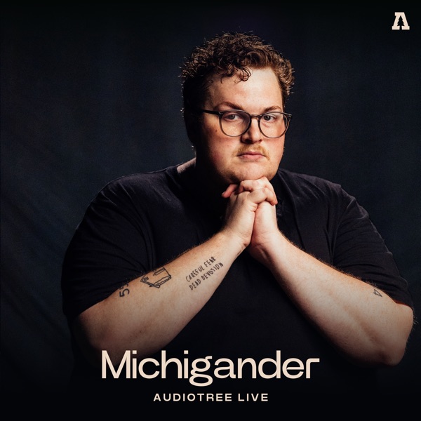 Michigander (Session #2) [Audiotree Live] - EP