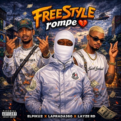Freestyle rompe #1 (feat. Laprada360 & El Piku2) - Single