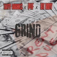 GRIND (feat. PIF & BT Roy) - Single - Tayy Riche$