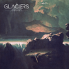 Hollow - Glaciers