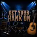 Get Your Hank On