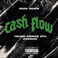 Cashflow (feat. Young Prince ATK & Kenan) - Single - papa reign