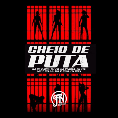 Cheio de Puta (feat. Mc 7 delas & DJ 2G) - Single