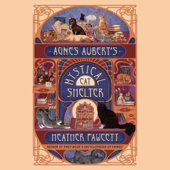 Agnes Aubert's Mystical Cat Shelter (Unabridged)