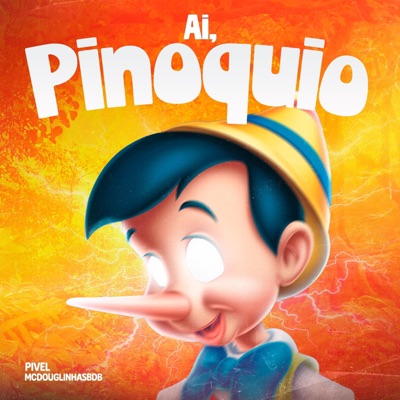 Ai pinóquio (feat. Mc Douglinhas BDB) - Single