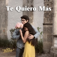 Te Quiero Mas - Single - Don Medardo y sus Players Mauricio Luzuriaga