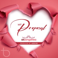 My Proposal - Single - Ak Songstress