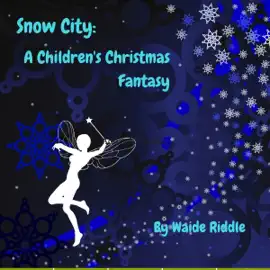 Snow City: A Children's Christmas Fantasy (Unabridged)