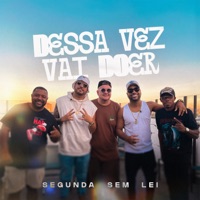 Dessa Vez Vai Doer - Single - SEGUNDA SEM LEI