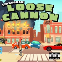 Loose Cannon (feat. 420Tiesto & BennyAve) - Single - 1TakeQuan