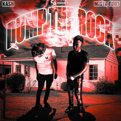 Dump The Rock (feat. Kash) - Single