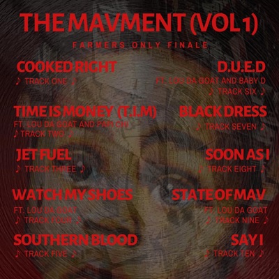The Mavment, Vol. 1 "Farmers Only Finale"