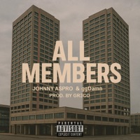 All Members (feat. ggDamn & Gr3co) - Single - Johnny Aspro