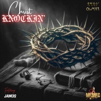 Christ Knockin' (feat. JAM3S) - Single - Meshec Muzik