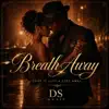 Breath Away