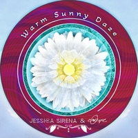 Warm Sunny Daze - EP - Jessica Sirena & Erothyme