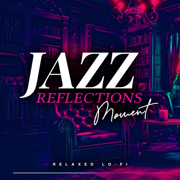 Jazz Reflections Moments