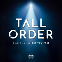 Set You Free (feat. Abi F Jones) - Single - Tall Order (UK)