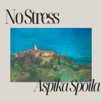 No Stress - Single - Aspika Spoila