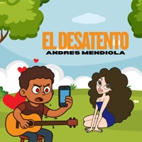 El Desatento (feat. Yanet Prieto) - Single - Andrés Mendiola