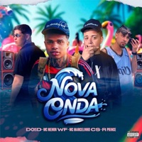 Nova Onda - Single - MC MENOR WF, Mc Marcelinho CS, Doisd & Rprince