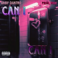 Can I - Single - Baby Quatro