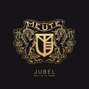 JUBEL - MEUTE