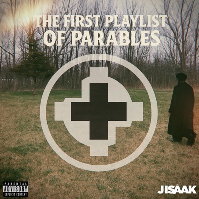 The First Playlist of Parables