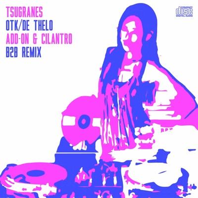 Otk/De Thelo (Add-on & Cilantro b2b Remix) - Single