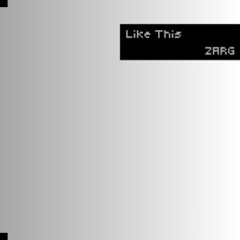 Like This ZARG