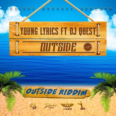 Outside (feat. DJ Quest & Young Lyrics) - Single