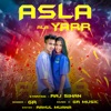 Asla Ala Yarr (feat. Raj Sihan) - Single