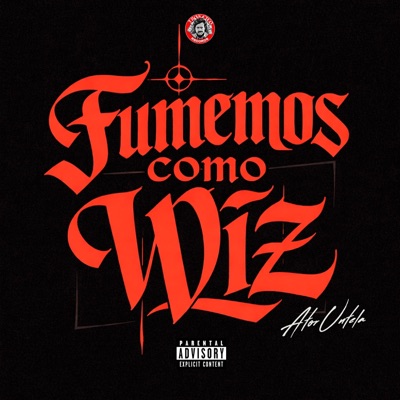 Fumemos Como Wiz - Single