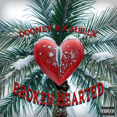 Broken Hearted (feat. MellX) - Single