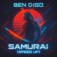 Samurai (Speed Up) - Single - Ben Digo