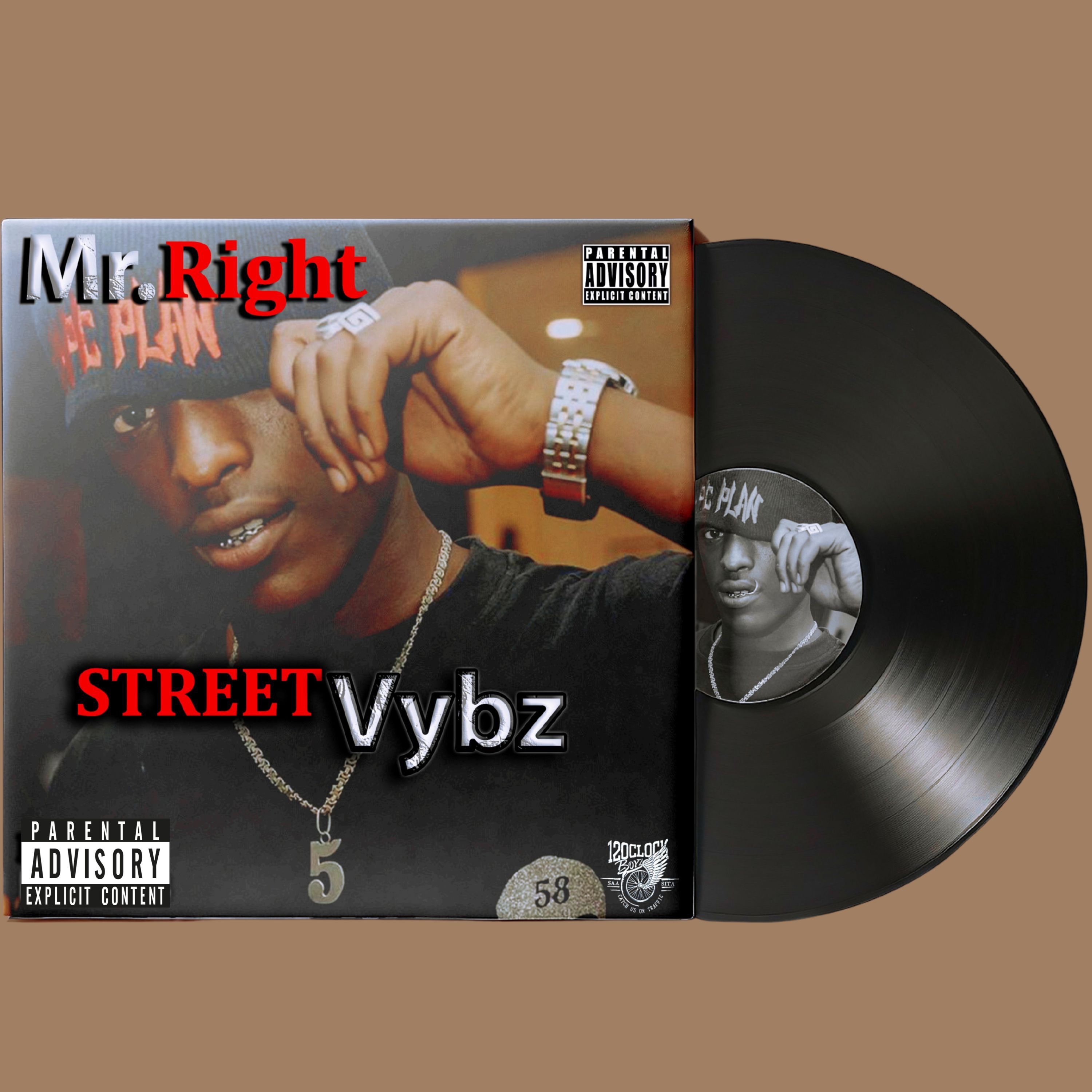 Street Vybz - Mr Right & BURUKLYN BOYZ: Song Lyrics, Music Videos