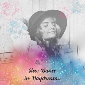 Slow Dance in Daydreams - EP