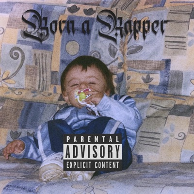 Born a Rapper - Single