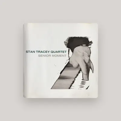 Listen to Stan Tracey Quartet, watch music videos, read bio, see tour dates & more!
