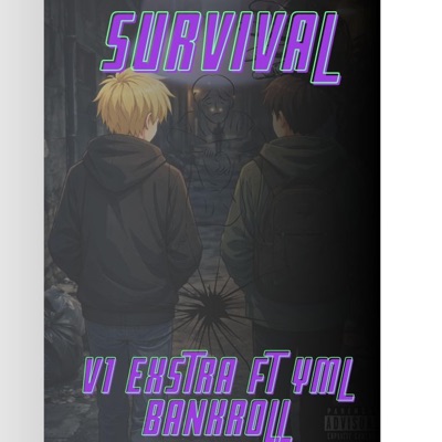 SURVIVAL (feat. YML BANKROLL) - Single