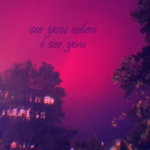 see you when i see you (feat. Yokai Dreams)
