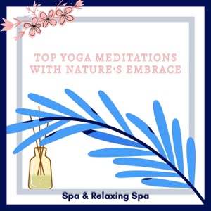 Top Yoga Meditations with Nature's Embrace